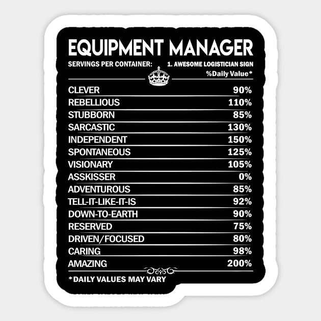 Equipment Manager T Shirt - Equipment Manager Factors Daily Gift Item Tee Sticker by Jolly358